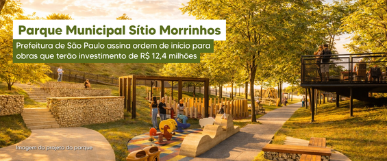 Imagem de projeto de parque ao entardecer, com luz dourada. Em primeiro plano, há um espaço infantil com brinquedos coloridos e estruturas de madeira. Ao redor, caminhos acessíveis, bancos e áreas de convivência. O terreno é levemente inclinado, com escadas de pedra e vegetação abundante, incluindo árvores e gramado. Ao fundo, pessoas caminham e utilizam o espaço. No canto superior esquerdo, há o texto: “Parque Municipal Sítio Morrinhos. Prefeitura de São Paulo assina ordem de início para obras que terão investimento de R$ 12,4 milhões”. No canto inferior esquerdo, lê-se: “Imagem do projeto do parque”.