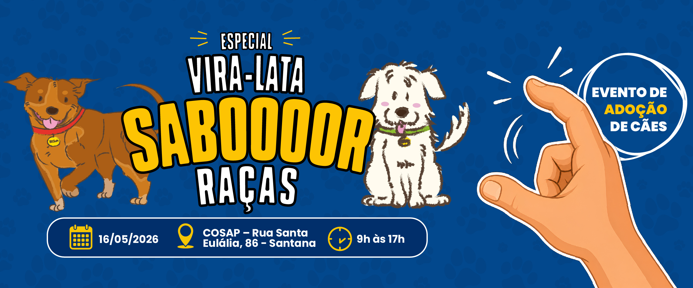 #PraCegoVer: O banner anuncia o evento de adoção de cães 